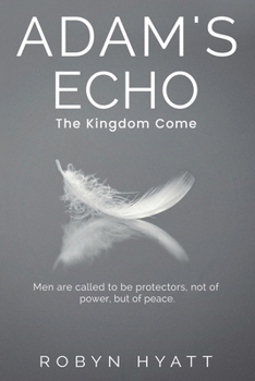 Paperback Adam's Echo: The Kingdom Come Book