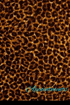 Paperback Leopard Print 6 x 9 Appointment Book For Cosmotologist, Nail Salons, Hair Stylist, Sales Reps And Busy Moms Book