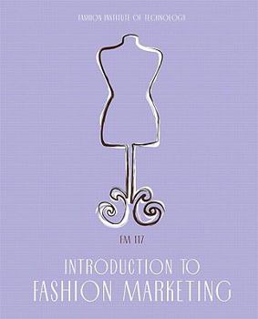 Paperback Introduction to Fashion Marketing Book