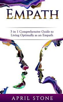 Paperback Empath: 3 in 1 Guide to Living Optimally as an Empath Book