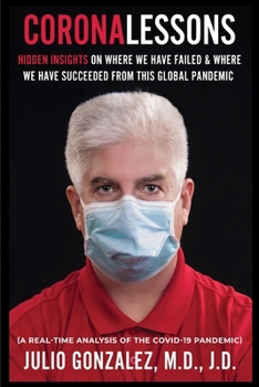 Paperback Coronalessons: Hidden Insights On Where We Have Failed & Where We have Succeeded From This Global Pandemic Book
