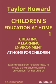 Children's Education at Home 1: Creating a Learning Environment at Home for Children