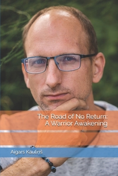 Paperback The Road of No Return: A Warrior Awakening Book