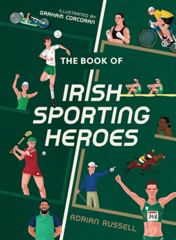Hardcover The Book of Irish Sporting Heroes Book