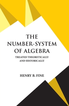 Paperback The Number-System of Algebra Book