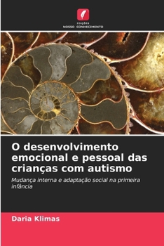 Paperback O desenvolvimento emocional e pessoal das crianças com autismo [Portuguese] Book