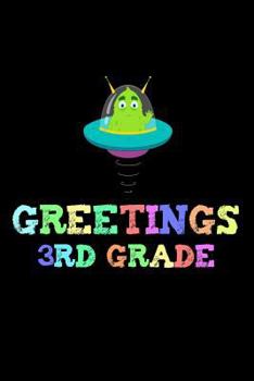 Paperback Greetings 3rd Grade: UFO Alien Back To School Third Grade Writing Workbook Novelty Gift Book