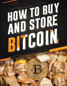 Perfect Paperback Bitcoin: The Ultimate Beginners Guide to Buying and Storing Bitcoin Book