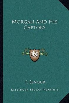 Paperback Morgan And His Captors Book
