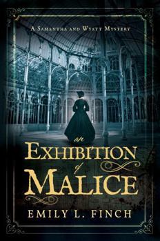 An Exhibition of Malice (The Samantha and Wyatt Mysteries)
