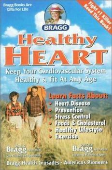 Paperback Bragg Healthy Heart, Revised: Keep Your Cardiovascular System Healthy & Fit at Any Age Book