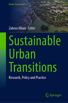 Hardcover Sustainable Urban Transitions: Research, Policy and Practice Book