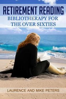 Paperback Retirement Reading: Bibliotherapy for the Over Sixties Book