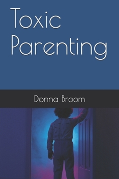 Paperback Toxic Parenting Book