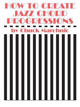 Paperback How to Create Jazz Chord Progressions Book