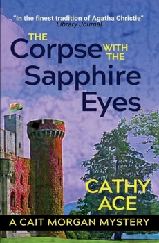 The Corpse with the Sapphire Eyes (The Cait Morgan Mysteries)