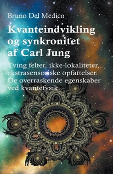 Paperback Kvanteindvikling og synkroniteten af Carl Jung [Danish] Book