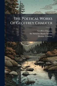 The Poetical Works of Geoffrey Chaucer