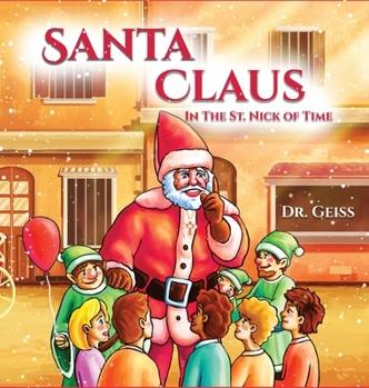 Hardcover Santa Claus...In the St. Nick of Time Book