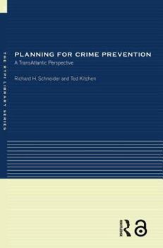 Paperback Planning for Crime Prevention: A Transatlantic Perspective Book