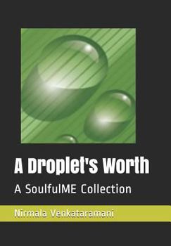 Paperback A Droplet's Worth: A Soulfulme Collection Book