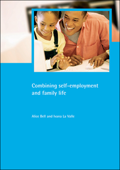 Paperback Combining Self-Employment and Family Life Book