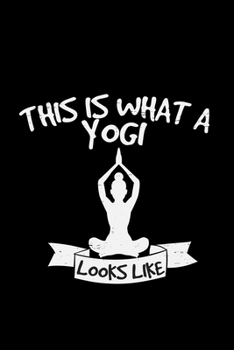 Paperback This is what a yogi looks like: 6x9 Yoga - lined - ruled paper - notebook - notes Book