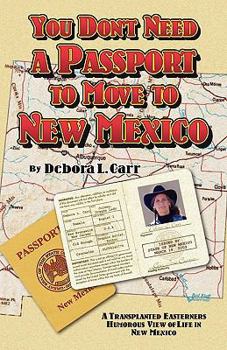 Paperback You Don't Need a Passport to Move to New Mexico Book