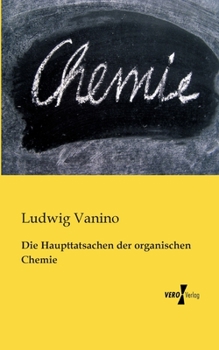 Paperback Die Haupttatsachen der organischen Chemie [German] Book