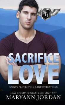 Paperback Sacrifice Love: Saints Protection & Investigations Book