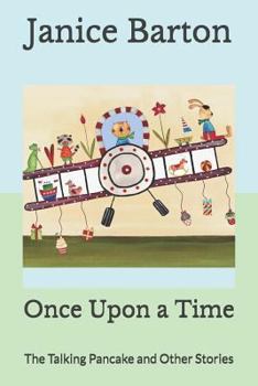 Paperback Once Upon a Time: The Talking Pancake and Other Stories Book
