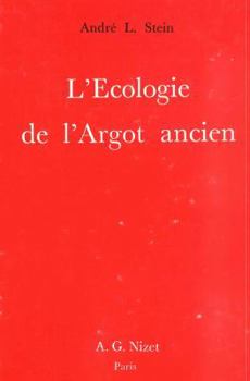 Paperback L' Ecologie de l'Argot Ancien [French] Book