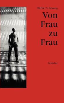 Paperback Von Frau zu Frau: Gedichte [German] Book