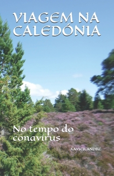 Paperback Viagem Na Caledónia: No tempo do conavírus [Galician] Book