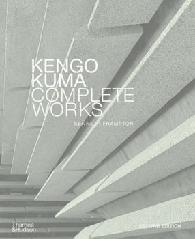 Hardcover Kengo Kuma: Complete Works: Expanded Edition Book