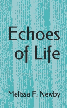 Paperback Echoes of Life Book