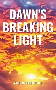 Dawn's Breaking Light