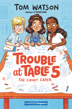 Hardcover Trouble at Table 5: The Candy Caper Book