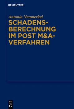 Hardcover Schadensberechnung im Post M&A-Verfahren [German] Book