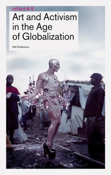 Paperback Art and Activism in the Age of Globalization Book