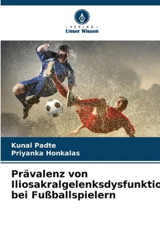 Paperback Prävalenz von Iliosakralgelenksdysfunktionen bei Fußballspielern [German] Book