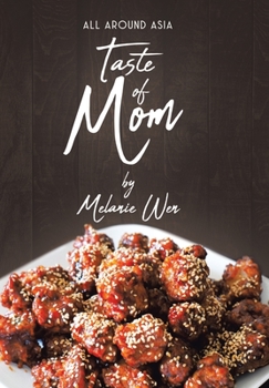 Hardcover Taste of Mom: All Around Asia Book