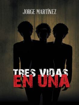 Paperback Tres Vidas En Una [Spanish] Book