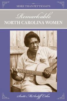 Paperback More Than Petticoats: Remarkable North Carolina Women Book