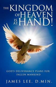 Paperback The Kingdom of Heaven Is at Hand! Book