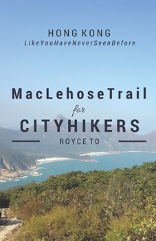 Paperback MacLehose Trail: For City Hikers Book