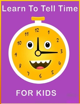 Learn To Tell Time For Kids: "What time is it?" helps kids to learn how to read a clock and tell time. Funny "talking" clock says what time it shows ... learning material.Best gifts for your childs