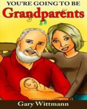 Paperback You're Going To Be Grandparents Book