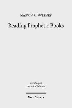 Hardcover Reading Prophetic Books: Form, Intertextuality, and Reception in Prophetic and Post-Biblical Literature Book
