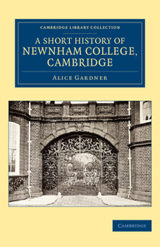Paperback A Short History of Newnham College, Cambridge Book